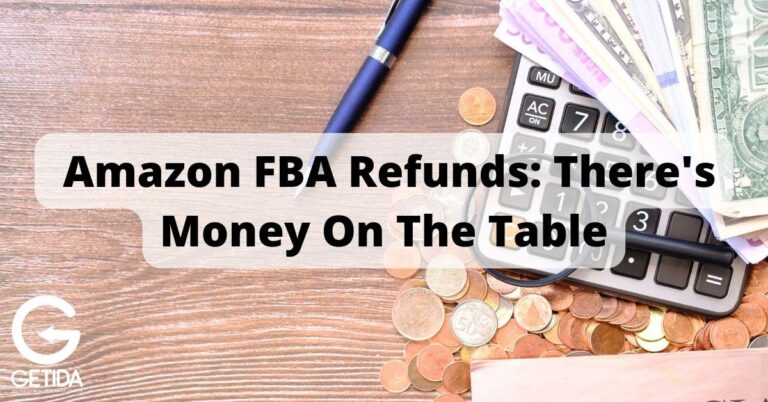 Amazon FBA Refunds: There’s Money On The Table